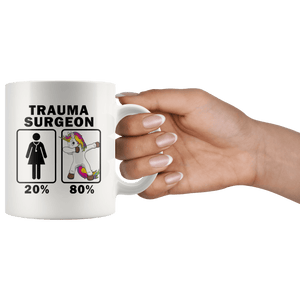 RobustCreative-Trauma Surgeon Dabbing Unicorn 80 20 Principle Superhero Girl Womens - 11oz White Mug Medical Personnel Gift Idea