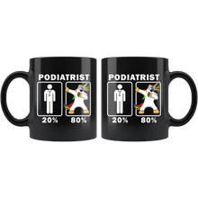 Load image into Gallery viewer, RobustCreative-Podiatrist Dabbing Unicorn 80 20 Principle Graduation Gift Mens - 11oz Black Mug Medical Personnel Gift Idea
