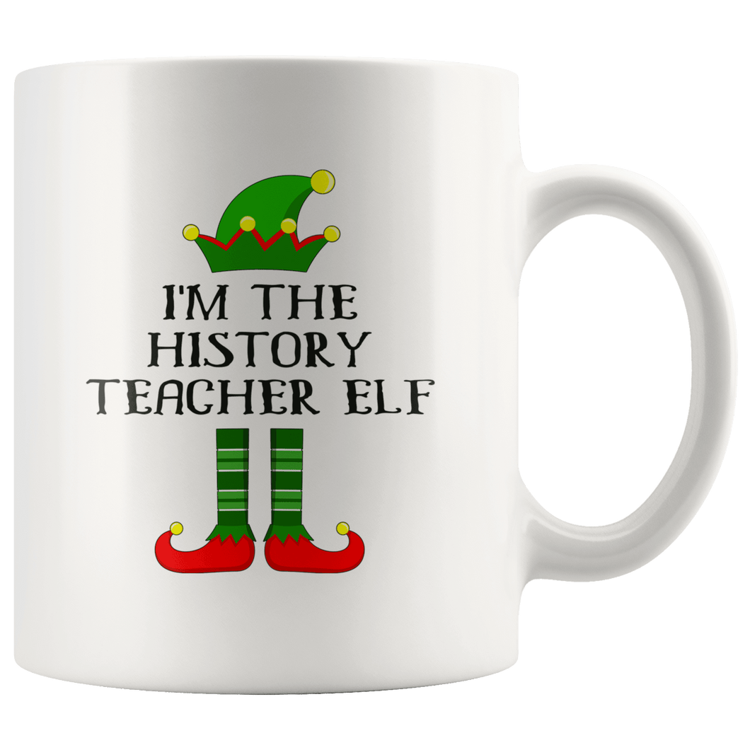 RobustCreative-Im The History Teacher Elf Christmas Teaching's - 11oz White Mug I Just Really Like to Teach Cute Tiny Humans Gift Idea