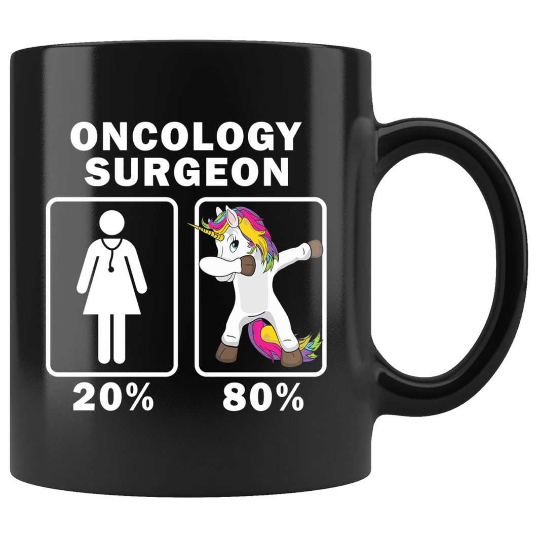 RobustCreative-Oncology Surgeon Dabbing Unicorn 80 20 Principle Superhero Girl Womens - 11oz Black Mug Medical Personnel Gift Idea