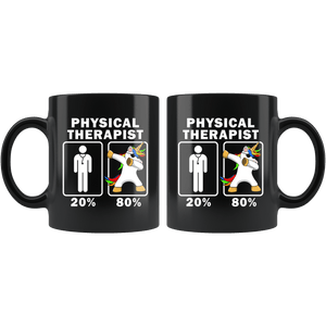 RobustCreative-Physical Therapist Dabbing Unicorn 80 20 Principle Graduation Gift Mens - 11oz Black Mug Medical Personnel Gift Idea