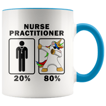 Load image into Gallery viewer, RobustCreative-Nurse Practitioner Dabbing Unicorn 80 20 Principle Graduation Gift Mens - 11oz Accent Mug Medical Personnel Gift Idea
