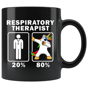 RobustCreative-Respiratory Therapist Dabbing Unicorn 80 20 Principle Graduation Gift Mens - 11oz Black Mug Medical Personnel Gift Idea