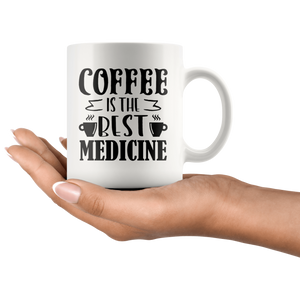 RobustCreative-Coffee is the best medicine  for doctor and nurse White 11oz Mug Gift Idea