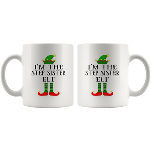 RobustCreative-Im The Step Sister Elf Matching Family Christmas - 11oz White Mug Christmas group green pjs costume Gift Idea