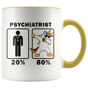 RobustCreative-Psychiatrist Dabbing Unicorn 80 20 Principle Graduation Gift Mens - 11oz Accent Mug Medical Personnel Gift Idea