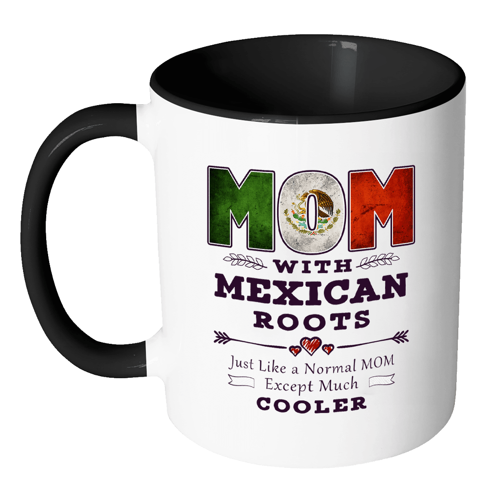 Best Mom Ever is from Mexico - Mexican Flag 11oz Funny Black Coffee Mug -  Mothers Day Independence Day - Women Men Friends Gift - Both Sides Printed