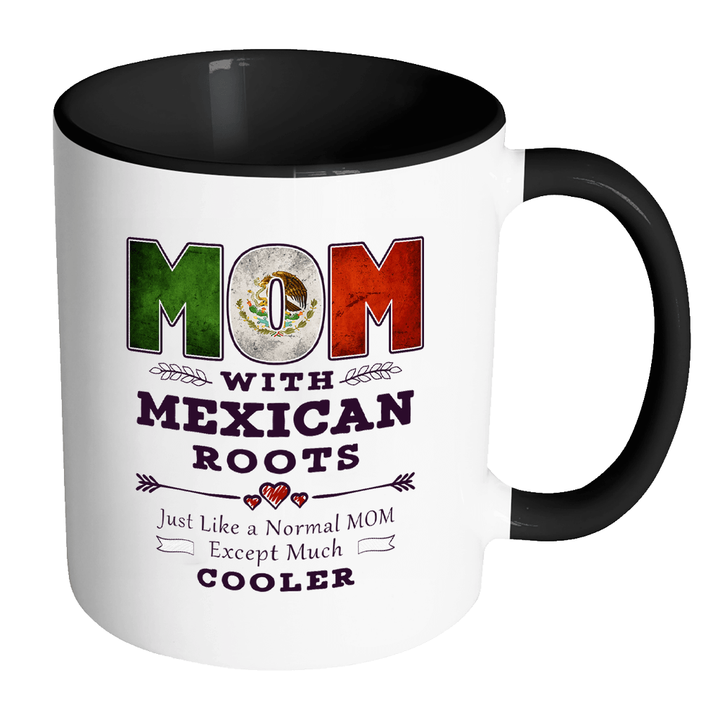 Best Mom Ever is from Mexico - Mexican Flag 11oz Funny Black