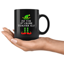 Load image into Gallery viewer, RobustCreative-Im The 3rd Grade Teacher Elf Christmas Teaching&#39;s - 11oz Black Mug I Just Really Like to Teach Cute Tiny Humans Gift Idea
