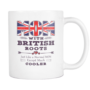 RobustCreative-Best Mom Ever with British Roots - Great Britain Flag 11oz Funny White Coffee Mug - Mothers Day Independence Day - Women Men Friends Gift - Both Sides Printed (Distressed)