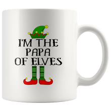 Load image into Gallery viewer, RobustCreative-Im The Papa of Elves Family Matching Elf Outfits PJ - 11oz White Mug Christmas group green pjs costume Gift Idea
