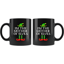 Load image into Gallery viewer, RobustCreative-Im The Mother of Elves Family Matching Elf Outfits PJ - 11oz Black Mug Christmas group green pjs costume Gift Idea
