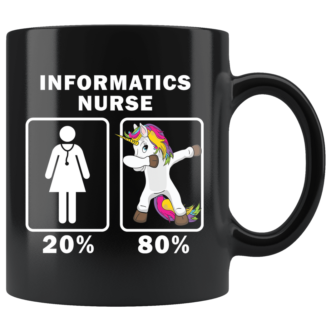 RobustCreative-Informatics Nurse Dabbing Unicorn 80 20 Principle Superhero Girl Womens - 11oz Black Mug Medical Personnel Gift Idea