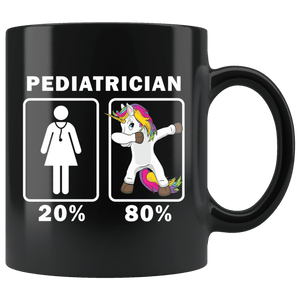 RobustCreative-Pediatrician Dabbing Unicorn 80 20 Principle Superhero Girl Womens - 11oz Black Mug Medical Personnel Gift Idea