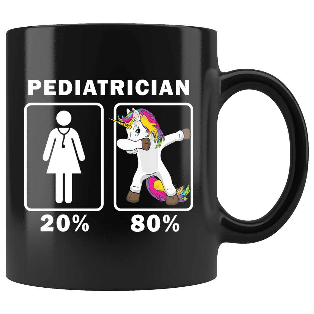 RobustCreative-Pediatrician Dabbing Unicorn 80 20 Principle Superhero Girl Womens - 11oz Black Mug Medical Personnel Gift Idea