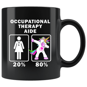 RobustCreative-Occupational Therapy Aide Dabbing Unicorn 20 80 Principle Superhero Girl Womens - 11oz Black Mug Medical Personnel Gift Idea