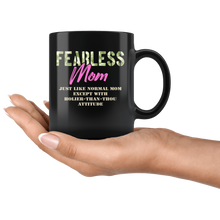 Load image into Gallery viewer, RobustCreative-Just Like Normal Fearless Mom Camo Uniform - Military Family 11oz Black Mug Active Component on Duty support troops Gift Idea - Both Sides Printed
