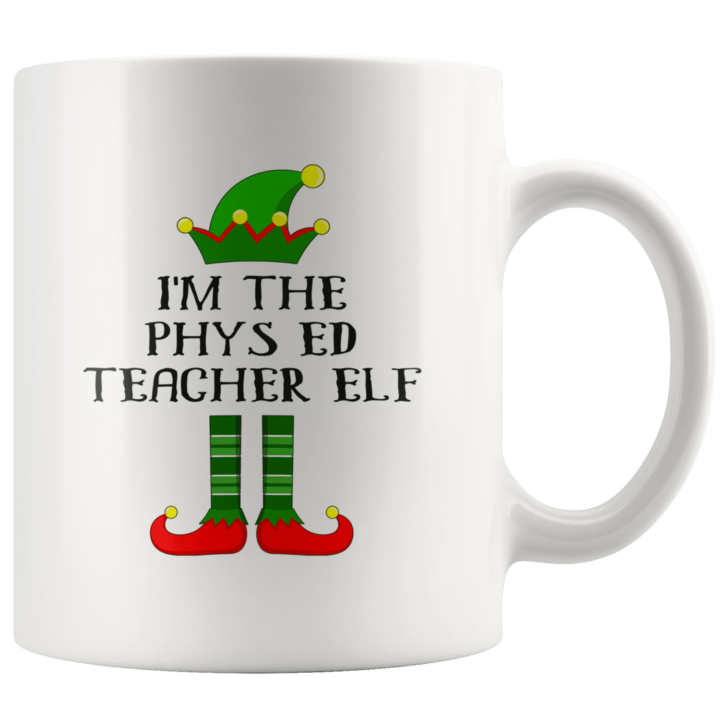 RobustCreative-Im The Phys ED Teacher Elf Christmas Teaching's - 11oz White Mug I Just Really Like to Teach Cute Tiny Humans Gift Idea