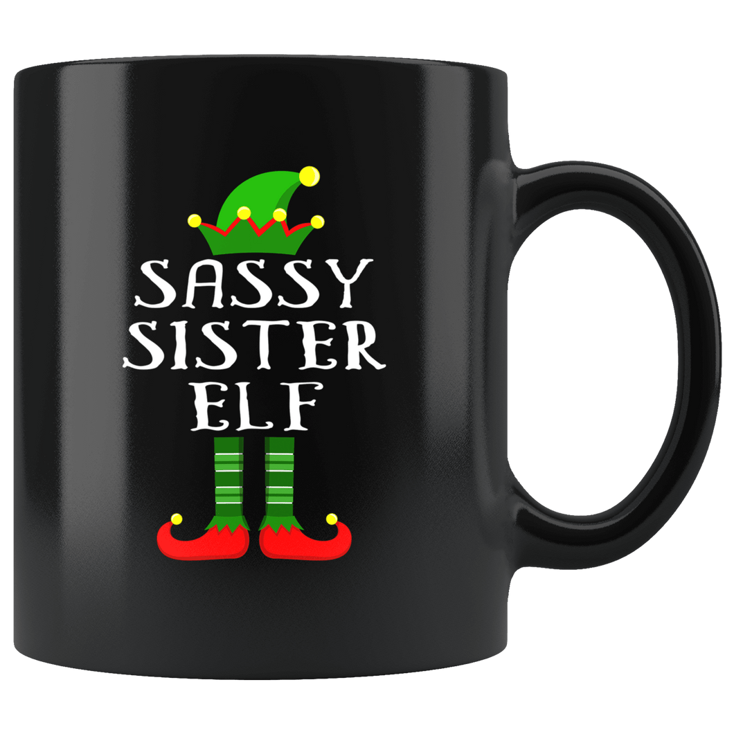 RobustCreative-Im The Sassy Sister Elf Family Matching Outfits PJ - 11oz Black Mug Christmas group green pjs costume Gift Idea