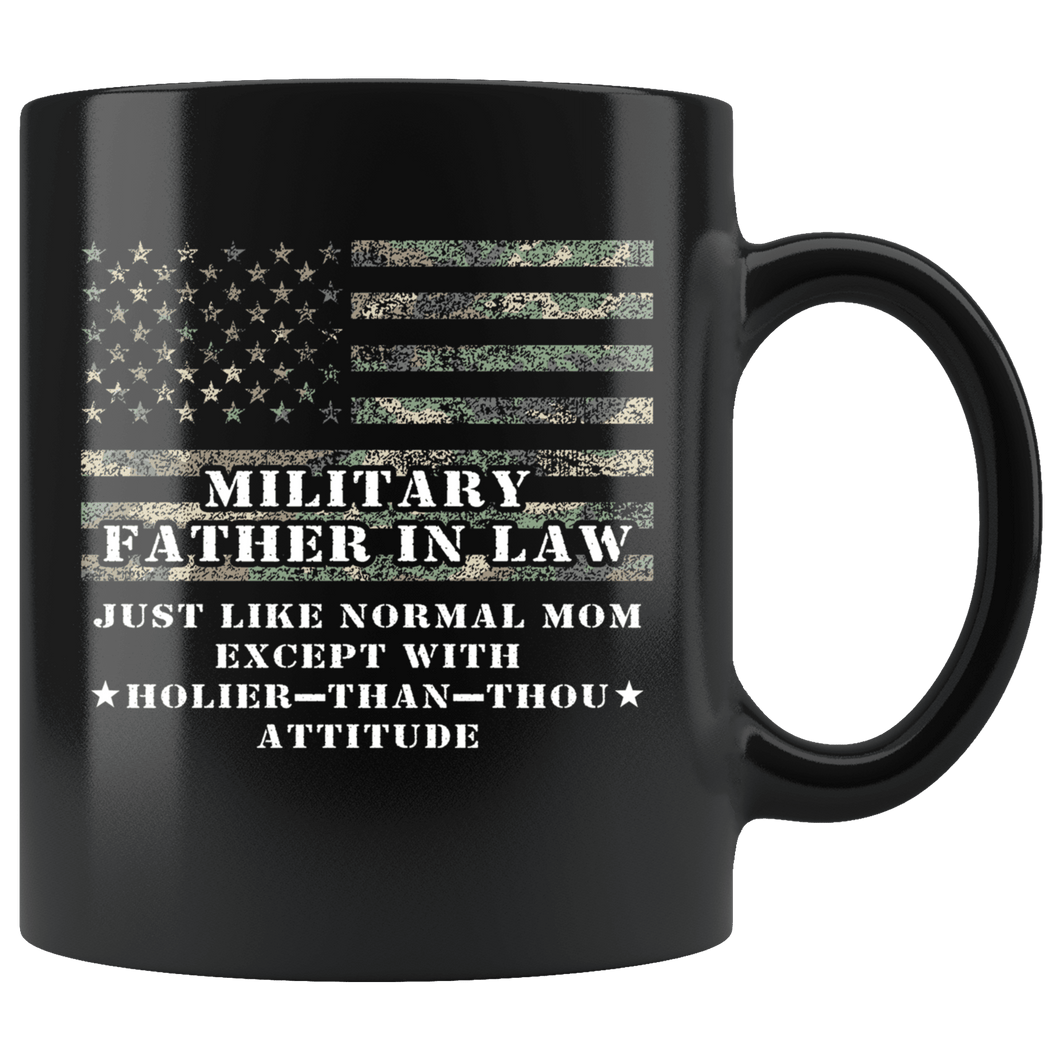 RobustCreative-Military Father In Law Just Like Normal Family Camo Flag - Military Family 11oz Black Mug Deployed Duty Forces support troops CONUS Gift Idea - Both Sides Printed