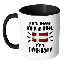 Load image into Gallery viewer, RobustCreative-I&#39;m Not Yelling I&#39;m Danish Flag - Denmark Pride 11oz Funny Black &amp; White Coffee Mug - Coworker Humor That&#39;s How We Talk - Women Men Friends Gift - Both Sides Printed (Distressed)
