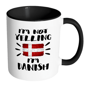 RobustCreative-I'm Not Yelling I'm Danish Flag - Denmark Pride 11oz Funny Black & White Coffee Mug - Coworker Humor That's How We Talk - Women Men Friends Gift - Both Sides Printed (Distressed)