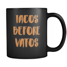Load image into Gallery viewer, RobustCreative-Tacos Before Vatos Mexican - Cinco De Mayo Mexican Fiesta - No Siesta Mexico Party - 11oz Black Funny Coffee Mug Women Men Friends Gift ~ Both Sides Printed
