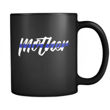 Load image into Gallery viewer, RobustCreative-Police Mother patriotic Trooper Cop Thin Blue Line  Law Enforcement Officer 11oz Black Coffee Mug ~ Both Sides Printed
