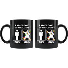 Load image into Gallery viewer, RobustCreative-Radiologic Technologist Dabbing Unicorn 80 20 Principle Graduation Gift Mens - 11oz Black Mug Medical Personnel Gift Idea
