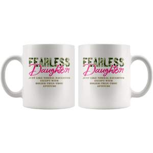 RobustCreative-Just Like Normal Fearless Daughter Camo Uniform - Military Family 11oz White Mug Active Component on Duty support troops Gift Idea - Both Sides Printed