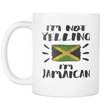 Load image into Gallery viewer, RobustCreative-I&#39;m Not Yelling I&#39;m Jamaican Flag - Jamaica Pride 11oz Funny White Coffee Mug - Coworker Humor That&#39;s How We Talk - Women Men Friends Gift - Both Sides Printed (Distressed)

