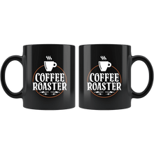 Load image into Gallery viewer, RobustCreative-Funny Coffee Roaster for Barista Coworker Saying - 11oz Black Mug barista coffee maker Gift Idea
