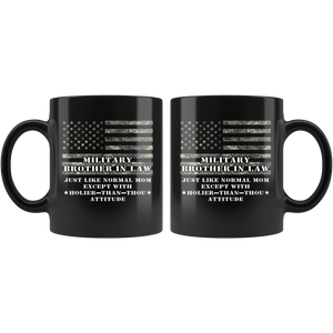 RobustCreative-Military Brother In Law Just Like Normal Family Camo Flag - Military Family 11oz Black Mug Deployed Duty Forces support troops CONUS Gift Idea - Both Sides Printed