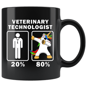 RobustCreative-Veterinary Technologist Dabbing Unicorn 80 20 Principle Graduation Gift Mens - 11oz Black Mug Medical Personnel Gift Idea