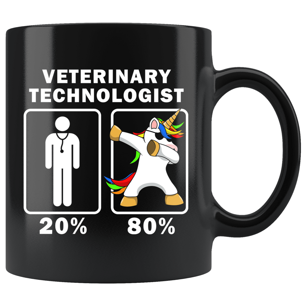 RobustCreative-Veterinary Technologist Dabbing Unicorn 80 20 Principle Graduation Gift Mens - 11oz Black Mug Medical Personnel Gift Idea