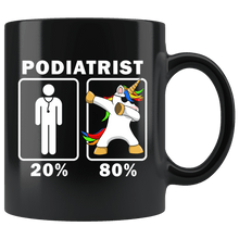 Load image into Gallery viewer, RobustCreative-Podiatrist Dabbing Unicorn 80 20 Principle Graduation Gift Mens - 11oz Black Mug Medical Personnel Gift Idea
