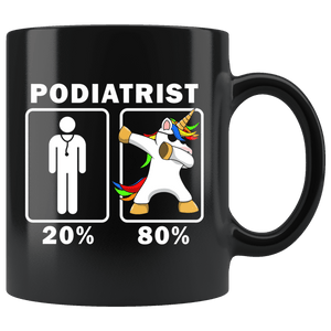 RobustCreative-Podiatrist Dabbing Unicorn 80 20 Principle Graduation Gift Mens - 11oz Black Mug Medical Personnel Gift Idea