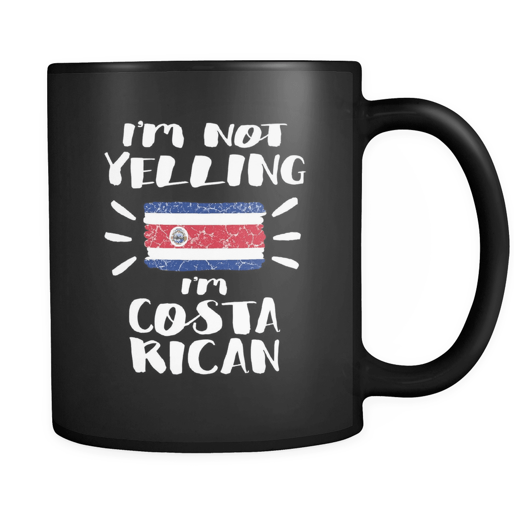 RobustCreative-I'm Not Yelling I'm Costa Rican Flag - Costa Rica Pride 11oz Funny Black Coffee Mug - Coworker Humor That's How We Talk - Women Men Friends Gift - Both Sides Printed (Distressed)