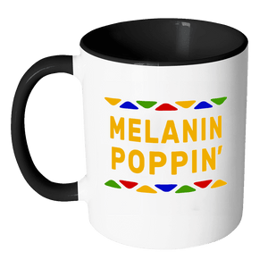 RobustCreative-Melanin Poppin - Melanin Poppin 11oz Funny Black & White Coffee Mug - Afro Dashiki Kente Melanin Rich Skin - Women Men Friends Gift - Both Sides Printed (Distressed)