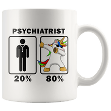 Load image into Gallery viewer, RobustCreative-Psychiatrist Dabbing Unicorn 80 20 Principle Graduation Gift Mens - 11oz White Mug Medical Personnel Gift Idea
