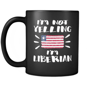 RobustCreative-I'm Not Yelling I'm Liberian Flag - Liberia Pride 11oz Funny Black Coffee Mug - Coworker Humor That's How We Talk - Women Men Friends Gift - Both Sides Printed (Distressed)