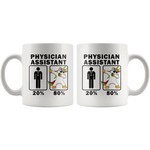 RobustCreative-Physician Assistant Dabbing Unicorn 80 20 Principle Graduation Gift Mens - 11oz White Mug Medical Personnel Gift Idea