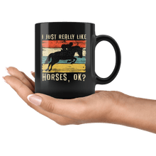 Load image into Gallery viewer, RobustCreative-Horse Girl Vintage Retro I Just Really Like Riding - Horse 11oz Black Mug Racing Lover Horseback Equestrian Gift Idea - Both Sides Printed
