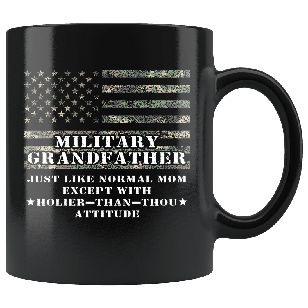 RobustCreative-Military Grandfather Just Like Normal Family Camo Flag - Military Family 11oz Black Mug Deployed Duty Forces support troops CONUS Gift Idea - Both Sides Printed