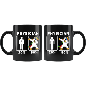 RobustCreative-Physician Dabbing Unicorn 80 20 Principle Graduation Gift Mens - 11oz Black Mug Medical Personnel Gift Idea