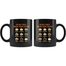 Load image into Gallery viewer, RobustCreative-Ok But First Coffee T- Know Your Coworker Saying Black 11oz Mug Gift Idea
