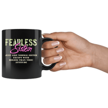 Load image into Gallery viewer, RobustCreative-Just Like Normal Fearless Sister Camo Uniform - Military Family 11oz Black Mug Active Component on Duty support troops Gift Idea - Both Sides Printed
