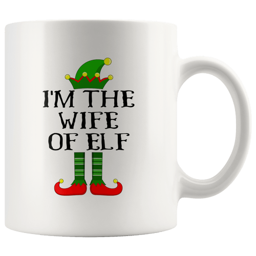 RobustCreative-Im The Wife of Elf Family Matching Elves Outfits PJ - 11oz White Mug Christmas group green pjs costume Gift Idea