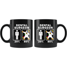 Load image into Gallery viewer, RobustCreative-Dental Surgeon Dabbing Unicorn 80 20 Principle Graduation Gift Mens - 11oz Black Mug Medical Personnel Gift Idea
