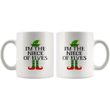 Load image into Gallery viewer, RobustCreative-Im The Niece of Elves Family Matching Elf Outfits PJ - 11oz White Mug Christmas group green pjs costume Gift Idea
